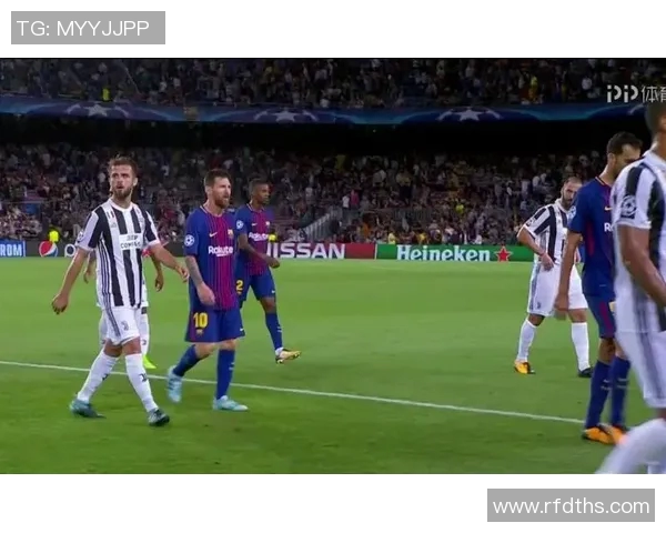 巴塞罗那对阵尤文图斯直播解说詹俊精彩回顾与分析